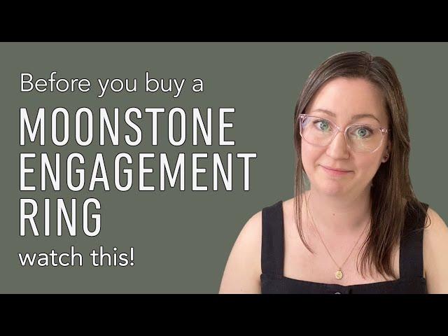 Before you buy a Moonstone engagement ring... WATCH THIS!