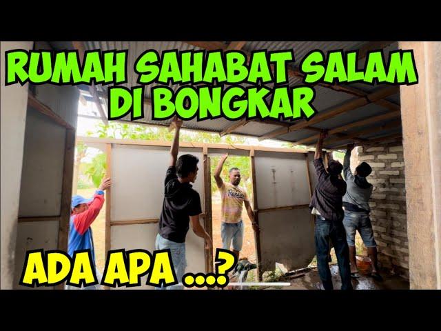  RUMAH SAHABAT SALAM DI BONGKAR ADA APA.? OLEH TETANGGA RUMAH