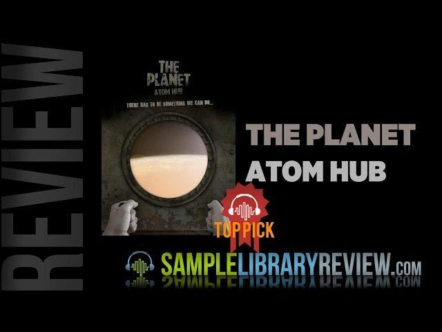 Review The Planet from Atom Hub Sample Library Review