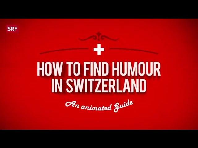 How To Find Humour in Switzerland | Deville