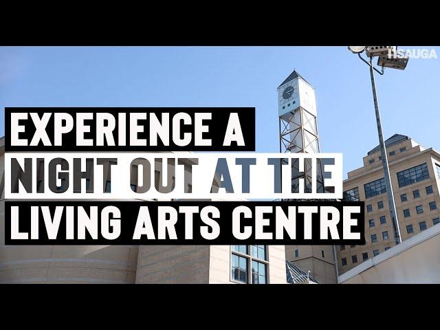 Experience a night out at the Living Arts Centre with insauga!