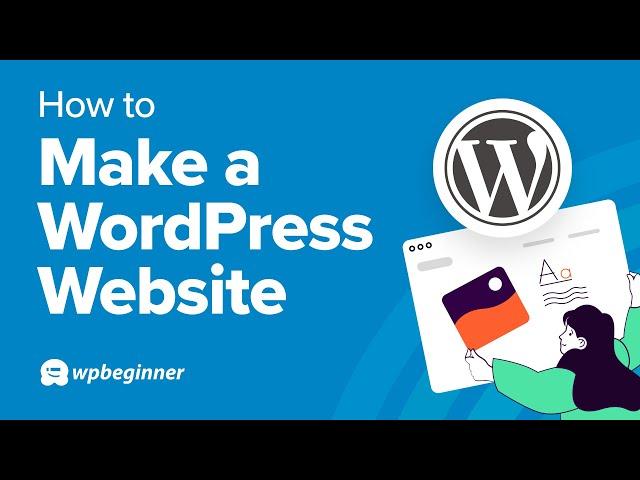 How to Make a WordPress Website in 2025 (Step-by-Step)