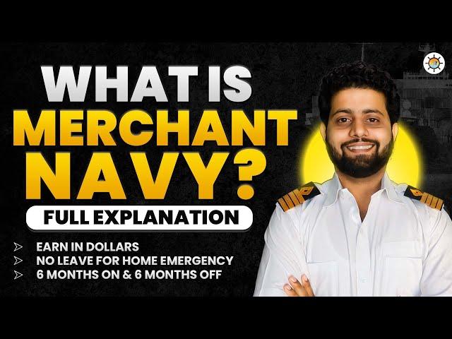 How To join Merchant Navy: A Complete Guide 2024