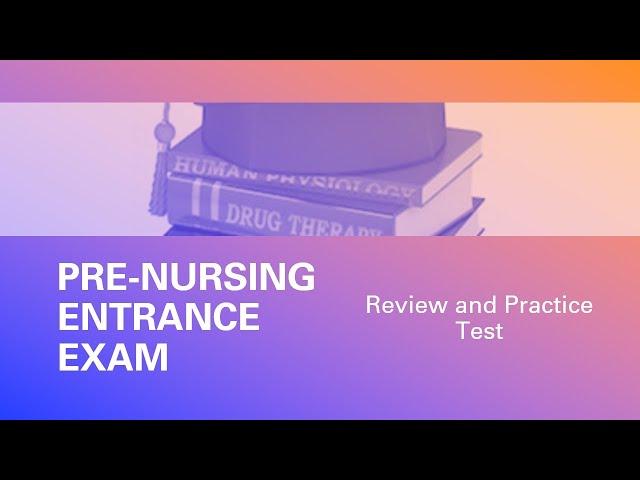 NURSING ENTRANCE EXAM REVIEW LESSON AND PRACTICE TEST-5