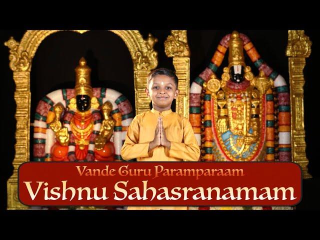 Vishnu Sahasranamam | Vande Guru Paramparaam | Ishaan Pai