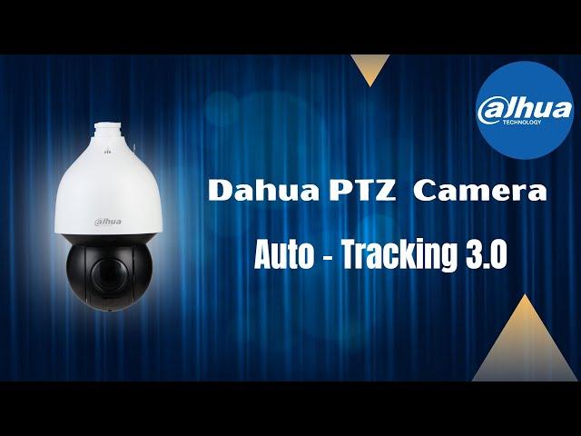 Dahua PTZ Camera with Auto tracking 3.0 Technology | Dahua Nordic