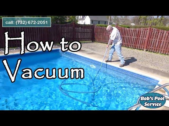 How to Vacuum A Pool With A Sand Filter