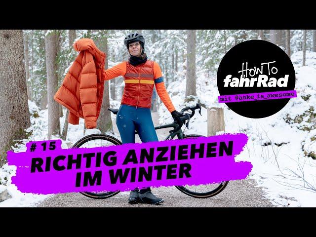 Richtig Anziehen beim Radfahren in Herbst und Winter – auch für Weicheier! – #15 How To fahrRad