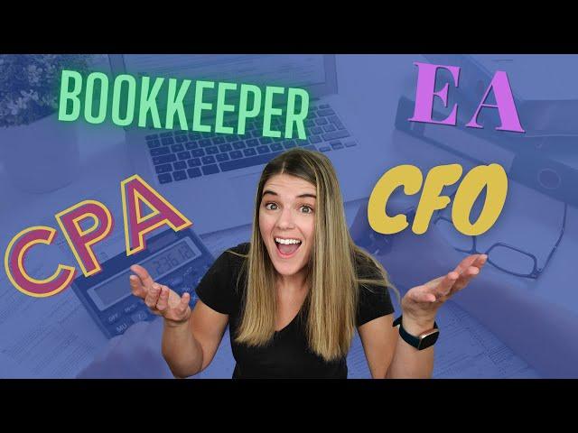 What's the difference between a CPA, Bookkeeper, and a CFO? Accounting Services Explained