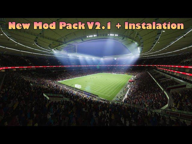 New Mod Pack V2.1 + Instalation - PES 2021 & Football Life 2025