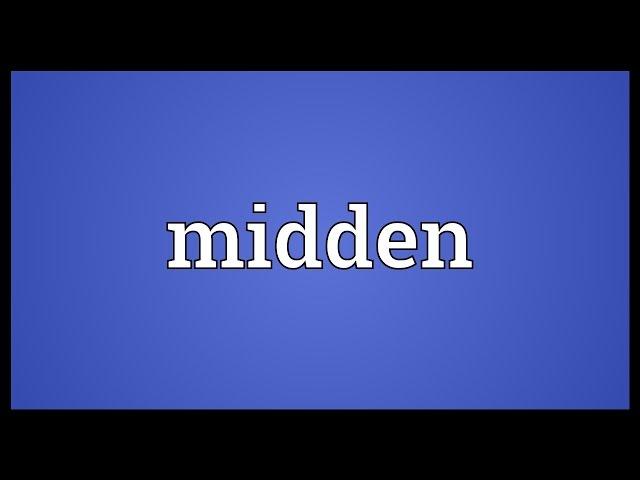 Midden Meaning