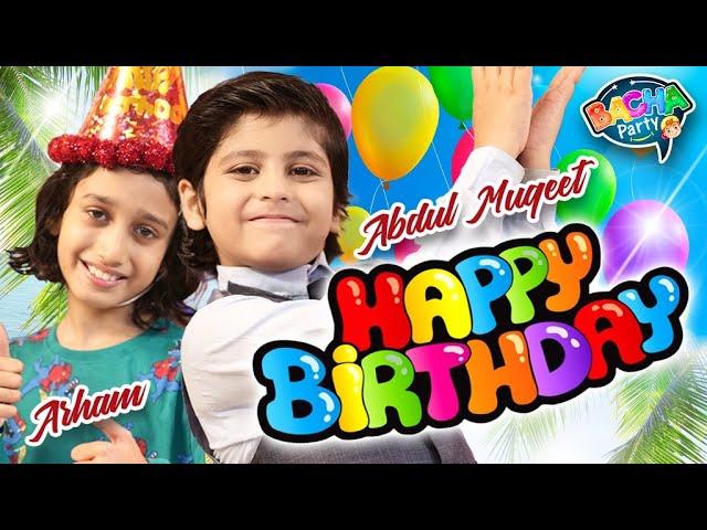 Happy Birthday Song | Abdul Muqeet | Official Video | Bacha Party