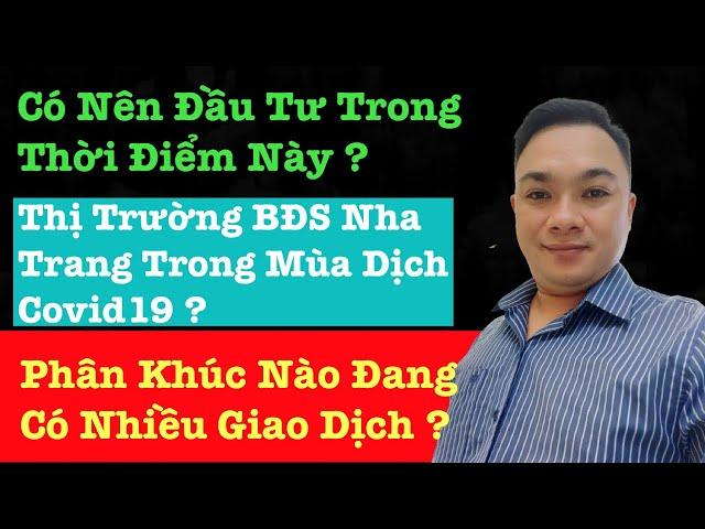 Thị Trường Bất Động Sản Nha Trang Khánh Hòa Trong Mùa Dịch -Nha Trang Nhà Đất