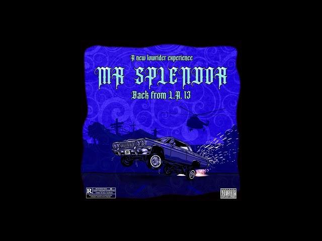 MR SPLENDOR BACK FROM LA 13 FULL ALBUM 2023