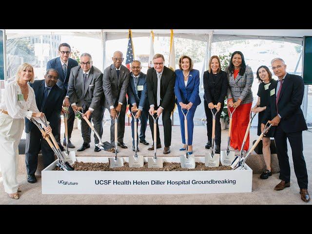 UCSF Health Helen Diller Hospital Groundbreaking