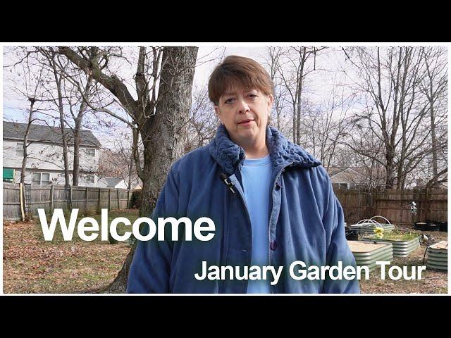 Welcome to my Backyard KY Homestead | January Garden Tour