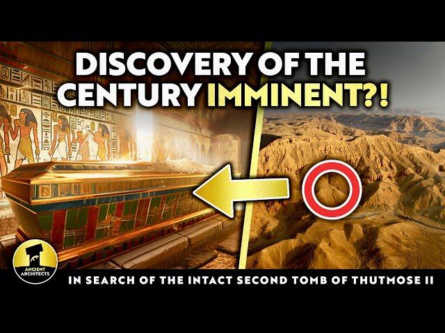 Ancient Egypt 'Discovery of the Century' Imminent? The UNOPENED Second Tomb of Thutmose II