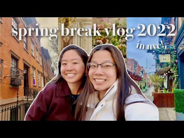 spring break week in my life 2022 | nyc, museums, friends, shopping & more!