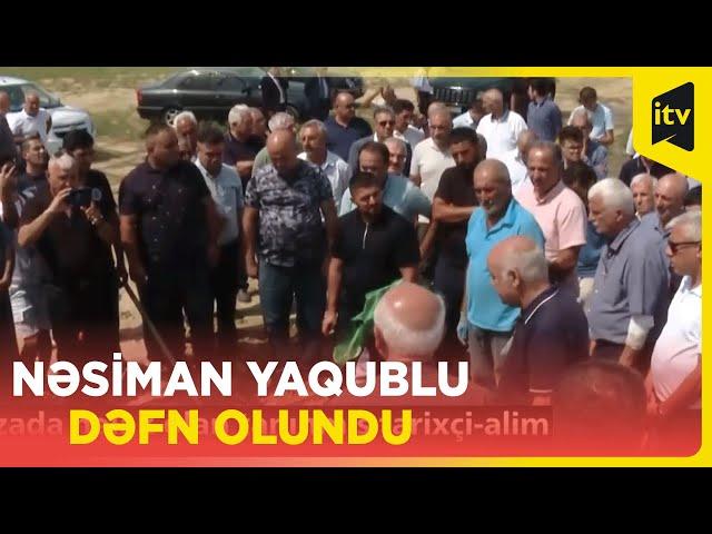 Qəzada həlak olan tanınmış tarixçi-alim Nəsiman Yaqublu dəfn edildi