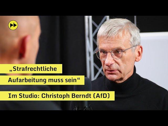 "Strafrechtliche Aufarbeitung muss sein" – Im Studio: Christoph Berndt (AfD)