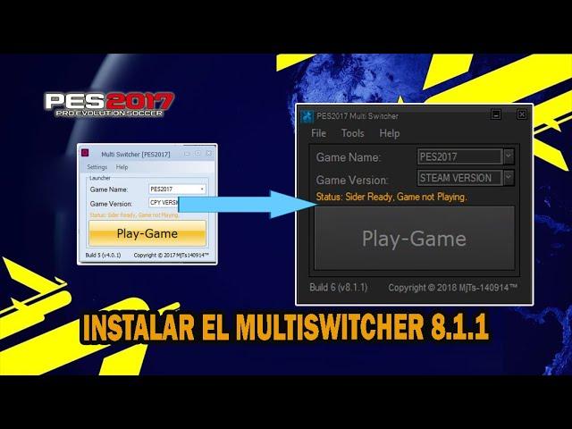 COMO INSTALAR  EL  MULTISWITCHER 8.1.1 ACTUALIZADO | COMO METER MODS AL PES 2017