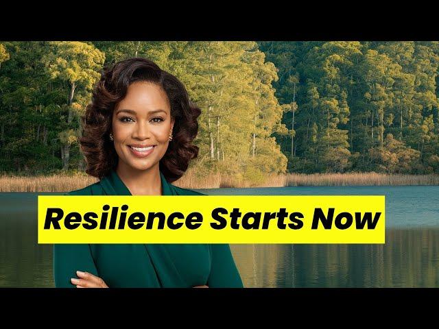 How to Build Resilience for Life's Toughest Challenges