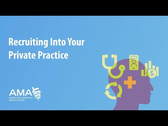 Recruiting Into Your Private Practice