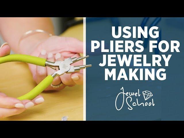 How to Use Pliers for Jewelry Making | Jewlery 101