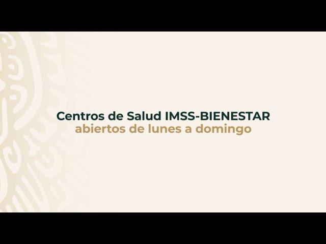 Centros de Salud IMSS-BIENESTAR abiertos de lunes a domingo