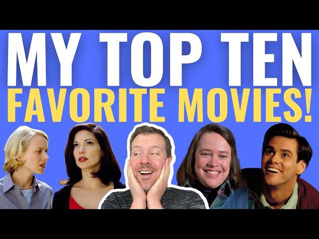 My Top 10 Favorite Films of ALL TIME