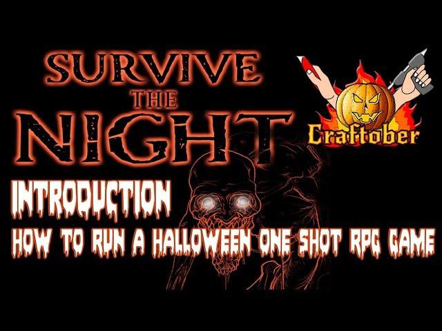 How to Run a Halloween One-Shot RPG Game with Survive the Night (introduction)