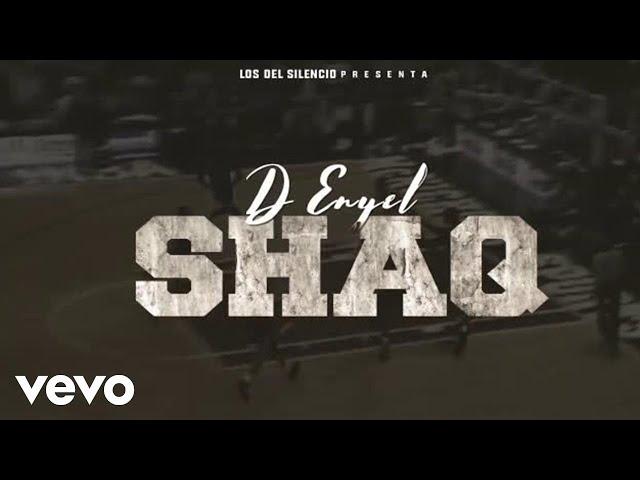 D-Enyel - Shaq (Lyric Video)