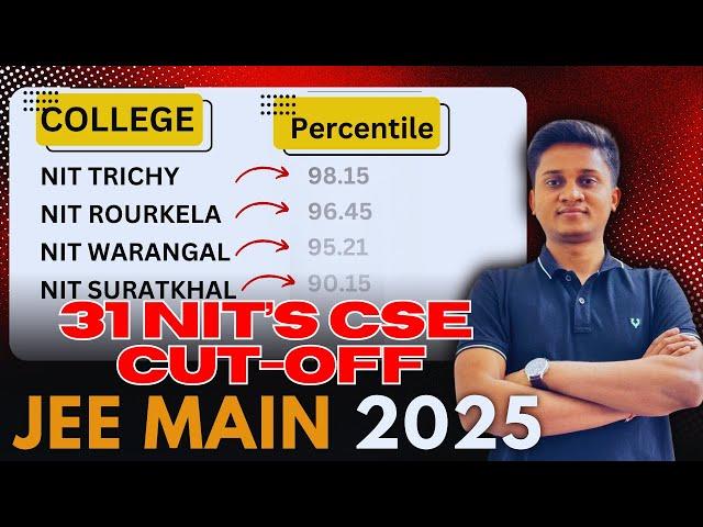  JEE 2025 : All 31 NIT's CUT-OFF (CSE) Category Wise | JEE Main!