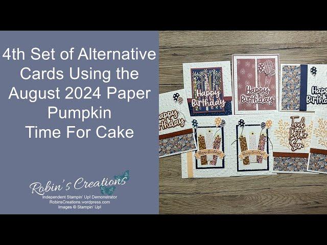 4th Set of Alternative Cards Using the August 2024 Paper Pumpkin Kit Named Time For Cake