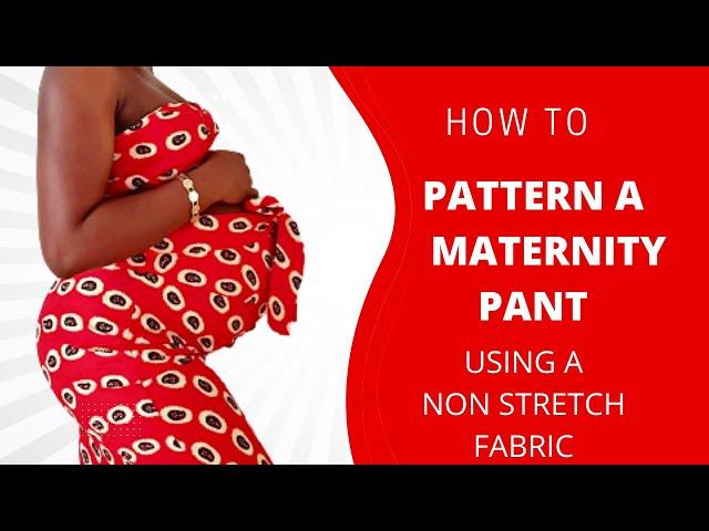 ️How to Draft A Fitted MaternityTrouser Using a Non Stretch Fabric/Cutting and Sewing