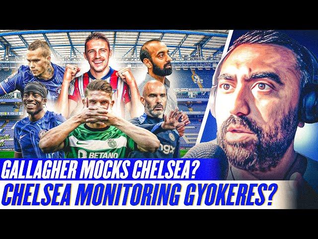 Chelsea MONITORING Gyokeres? Gallagher MOCKS Chelsea? Chelsea To Hire "TRADE MACHINE" Sachin Gupta?