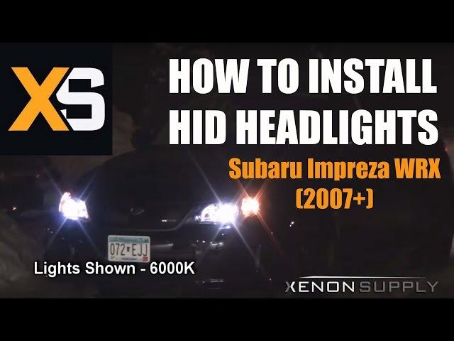 How to Install Xenon HID - Subaru Impreza WRX 2007+