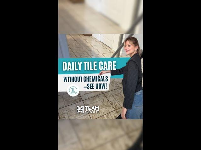 daily tile care
