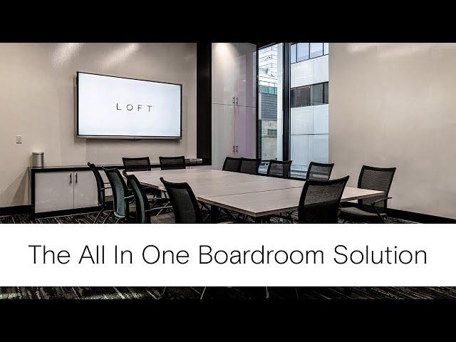 LOFT | The All-in-One Boardroom Solution