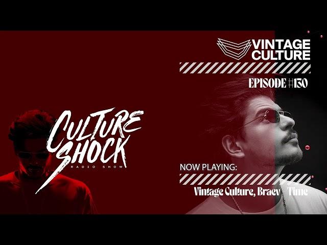 Vintage Culture - Culture Shock #130