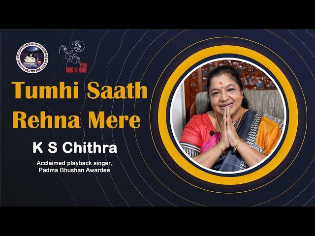 KS Chithra | Tumhi Saath Rehna Mere | A NIMHANS - From Mug To Mike Collaboration #KSChithra