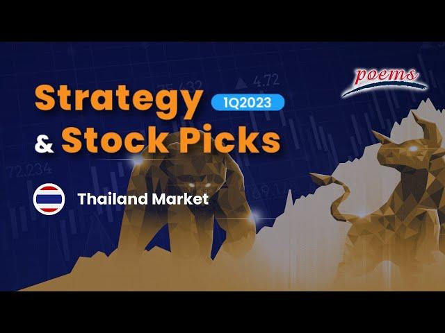 Strategy & Stock Picks 1Q2023 - Thailand Market