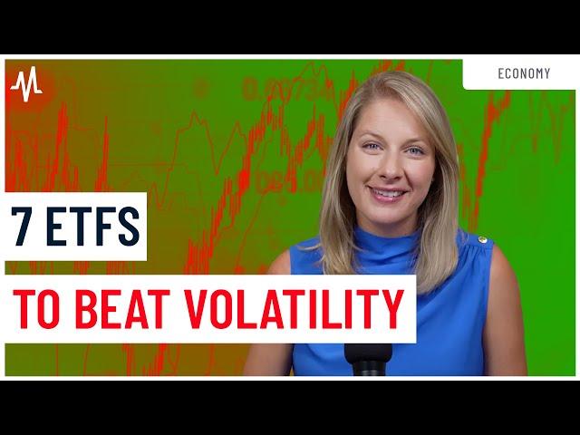 7 ETFs to Volatility-Proof Your Portfolio