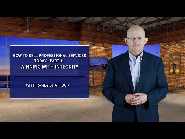 How To Sell Professional Services Today – Part 1