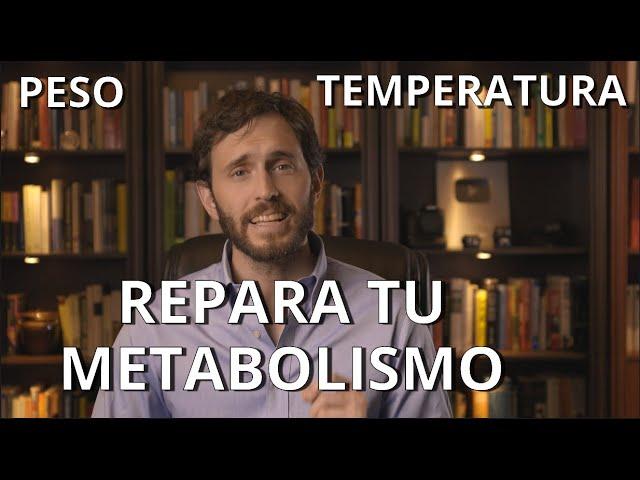 CORRIGE TU METABOLISMO LENTO (peso, temperatura, músculo)