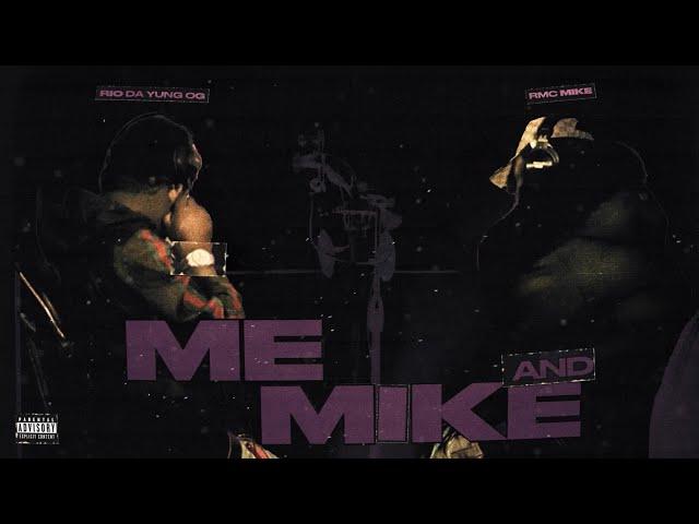 Rio Da Yung OG & RMC Mike - Me And Mike (Official Visualizer)