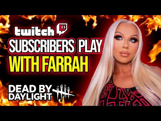 FARRAH PLAYS WITH SUBSCRIBERS