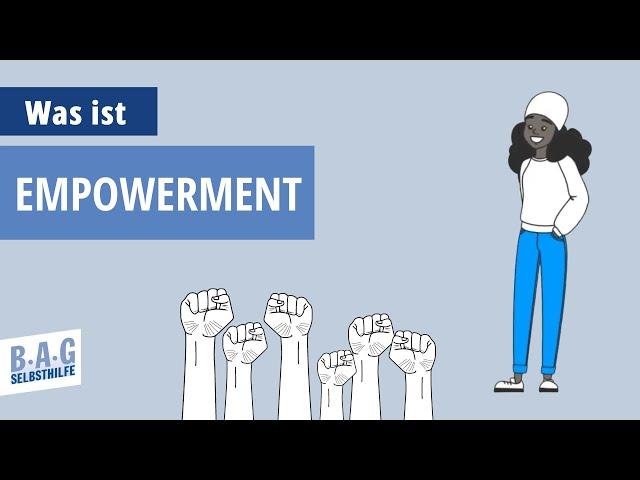 Was bedeutet "Empowerment"?