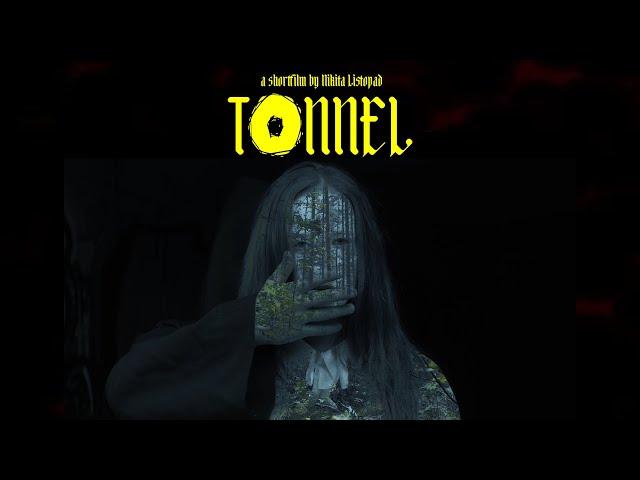 TONNEL (Short Film) / 2019