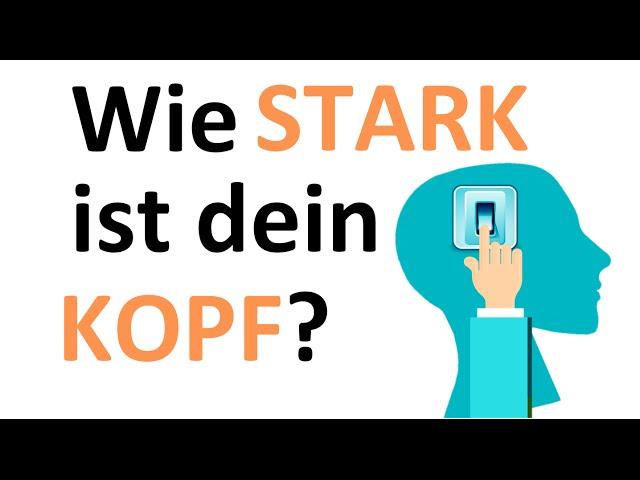 Wie stark bist du? Hast du einen starken Verstand? (Test mit Antworten)